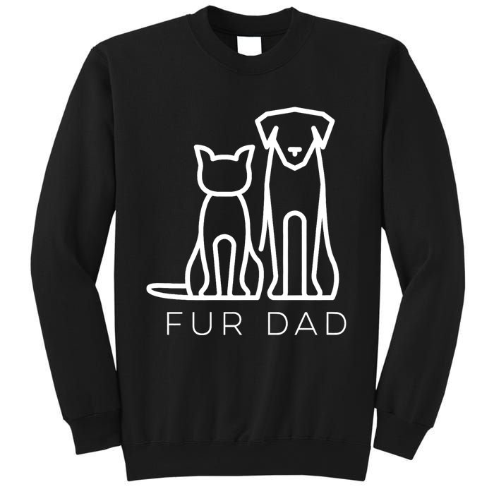 Fur Dad Pet Lover Cat Dog Dad Husband Funny Fathers Day Wife Sweatshirt