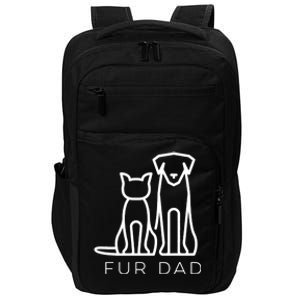 Fur Dad Pet Lover Cat Dog Dad Husband Funny Fathers Day Wife Impact Tech Backpack