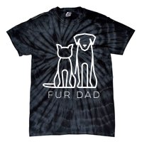 Fur Dad Pet Lover Cat Dog Dad Husband Funny Fathers Day Wife Tie-Dye T-Shirt