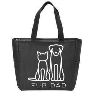 Fur Dad Pet Lover Cat Dog Dad Husband Funny Fathers Day Wife Zip Tote Bag