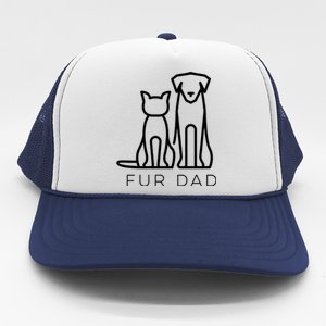 Fur Dad Pet Lover Cat Dog Dad Husband Funny Fathers Day Wife Trucker Hat