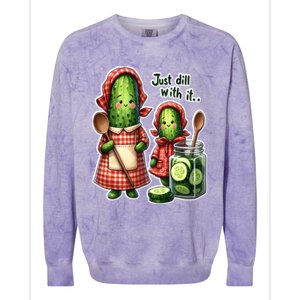 Funny Dill Pickle Just Dill With It Cucumber Design Gift Colorblast Crewneck Sweatshirt