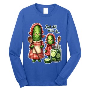 Funny Dill Pickle Just Dill With It Cucumber Design Gift Long Sleeve Shirt