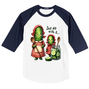 Funny Dill Pickle Just Dill With It Cucumber Design Gift Baseball Sleeve Shirt