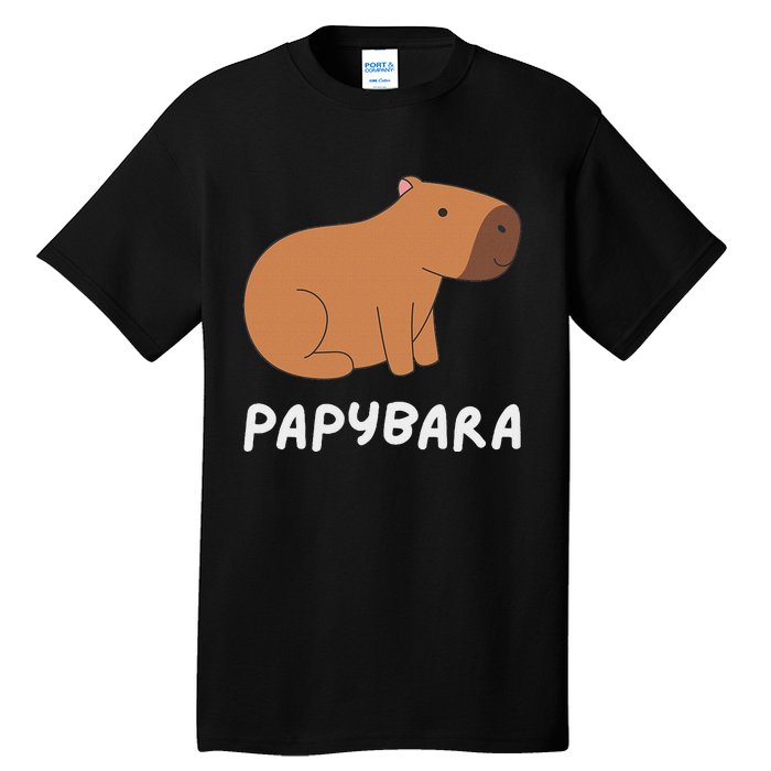 FatherS Day Papybara Funny Capybara For Dads Tall T-Shirt