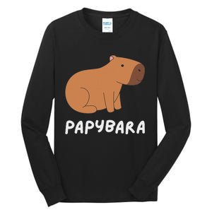 FatherS Day Papybara Funny Capybara For Dads Tall Long Sleeve T-Shirt