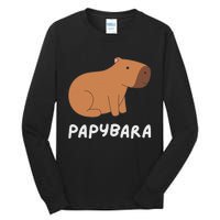 FatherS Day Papybara Funny Capybara For Dads Tall Long Sleeve T-Shirt