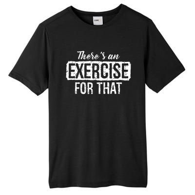 Funny Doctor PTA Gift Idea Physical Therapy Tall Fusion ChromaSoft Performance T-Shirt