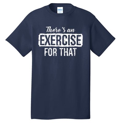 Funny Doctor PTA Gift Idea Physical Therapy Tall T-Shirt