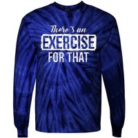 Funny Doctor PTA Gift Idea Physical Therapy Tie-Dye Long Sleeve Shirt