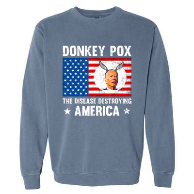 Funny Donkey Pox The Disease Destroying America Anti Biden Garment-Dyed Sweatshirt