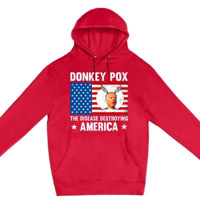 Funny Donkey Pox The Disease Destroying America Anti Biden Premium Pullover Hoodie