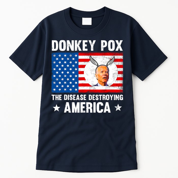 Funny Donkey Pox The Disease Destroying America Anti Biden Tall T-Shirt