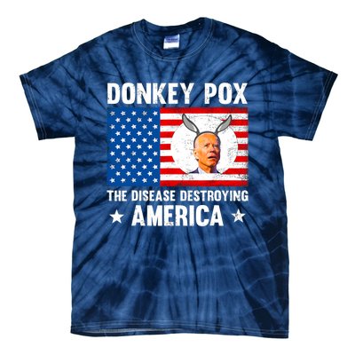 Funny Donkey Pox The Disease Destroying America Anti Biden Tie-Dye T-Shirt