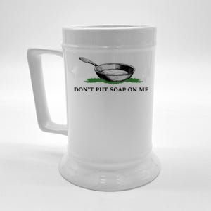 Funny Don’t Put Soap On Me Apparel Beer Stein