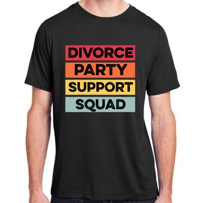 Funny Divorce Party Support Squad Celebration Adult ChromaSoft Performance T-Shirt