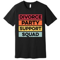 Funny Divorce Party Support Squad Celebration Premium T-Shirt