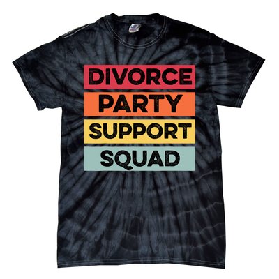 Funny Divorce Party Support Squad Celebration Tie-Dye T-Shirt