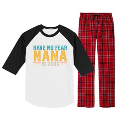 Fathers Day Papa Retro Vintage Have No Fear Nana Is Here Gift Raglan Sleeve Pajama Set