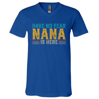 Fathers Day Papa Retro Vintage Have No Fear Nana Is Here Gift V-Neck T-Shirt