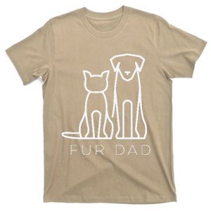 Fur Dad Pet Lover Cat Dog Dad Husband Funny Fathers Day Wife T-Shirt