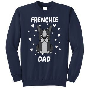 Frenchie Dad Papa Daddy Pa Father For Father’s Day Tall Sweatshirt