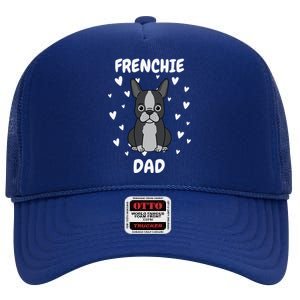 Frenchie Dad Papa Daddy Pa Father For Father’s Day High Crown Mesh Back Trucker Hat