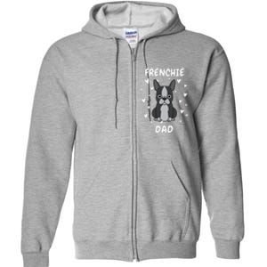 Frenchie Dad Papa Daddy Pa Father For Father’s Day Full Zip Hoodie