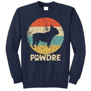 Fathers Day Pawdre Dog French Bulldog Gift Tall Sweatshirt