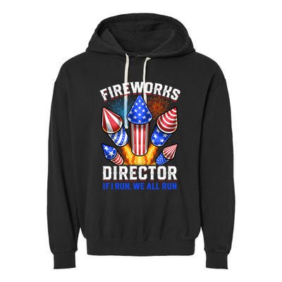 Fireworks Director Pyrotechnician 4th Of July Gift Garment-Dyed Fleece Hoodie