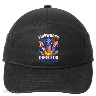 Fireworks Director Pyrotechnician 4th Of July Gift 7-Panel Snapback Hat