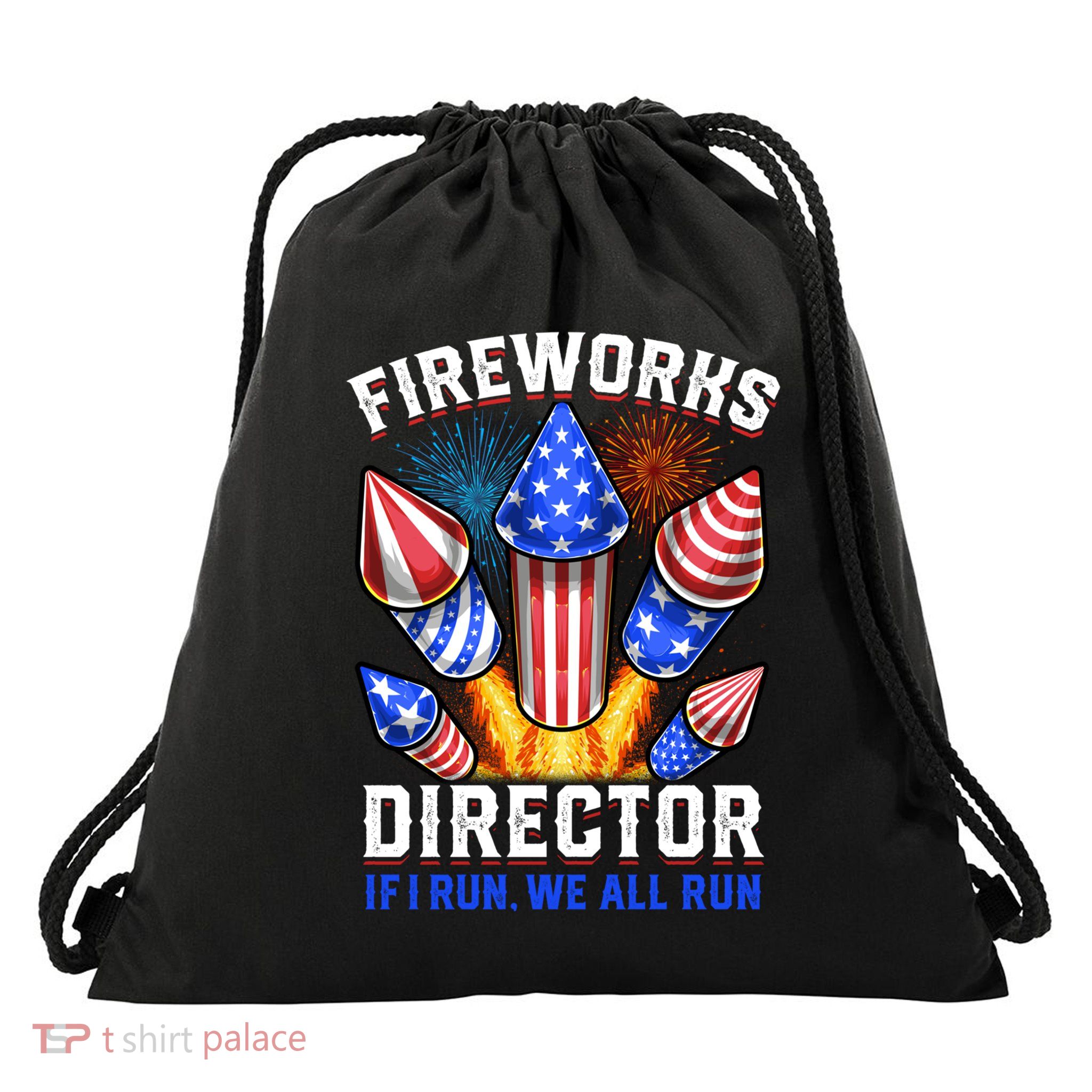 Fireworks Director Pyrotechnician 4th Of July Gift Drawstring Bag