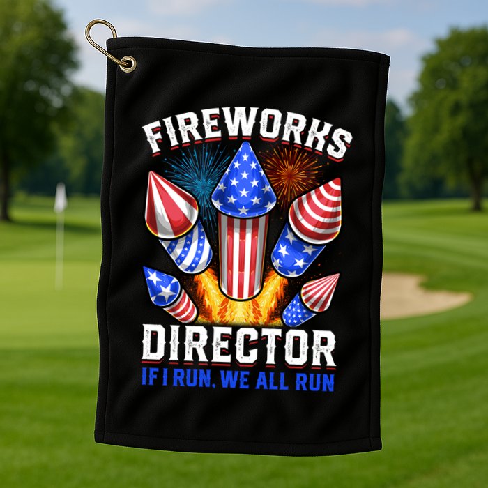 Fireworks Director Pyrotechnician 4th Of July Gift Golf Towel