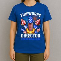 Fireworks Director Pyrotechnician 4th Of July Gift T-Shirt