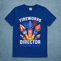 Fireworks Director Pyrotechnician 4th Of July Gift T-Shirt