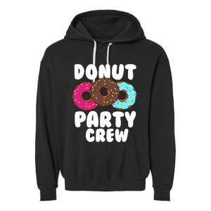 Funny Donut Party Crew Cool Doughnut Gift For Women Garment-Dyed Fleece Hoodie