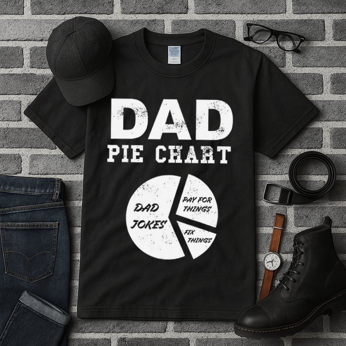 Funny Dad Pie Chart Dad Jokes Pay For Things Fix Things Tall T-Shirt