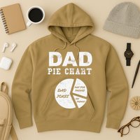 Funny Dad Pie Chart Dad Jokes Pay For Things Fix Things Hoodie