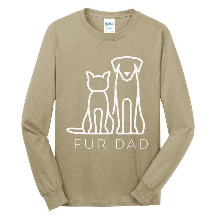 Fur Dad Pet Lover Cat Dog Dad Husband Funny Fathers Day Tall Long Sleeve T-Shirt