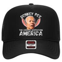 Funny Donkey Pox The Disease Destroying Anti Biden Joke Pun High Crown Mesh Back Trucker Hat