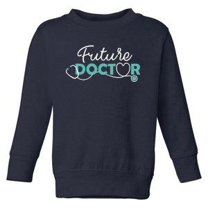 Future Doctor Pre Med Outfit Medical Student Gift Toddler Sweatshirt