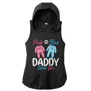 Future Dad Pink Or Blue Daddy Loves You Gender Reveal Gift Ladies PosiCharge Tri-Blend Wicking Draft Hoodie Tank