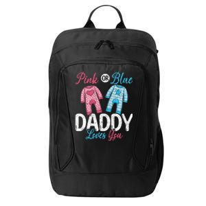 Future Dad Pink Or Blue Daddy Loves You Gender Reveal Gift City Backpack