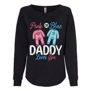 Future Dad Pink Or Blue Daddy Loves You Gender Reveal Gift Womens California Wash Sweatshirt