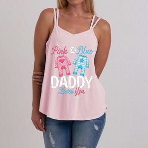 Future Dad Pink Or Blue Daddy Loves You Gender Reveal Gift Women's Strappy Tank