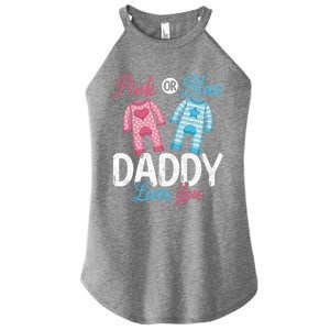 Future Dad Pink Or Blue Daddy Loves You Gender Reveal Gift Women's Perfect Tri Rocker Tank