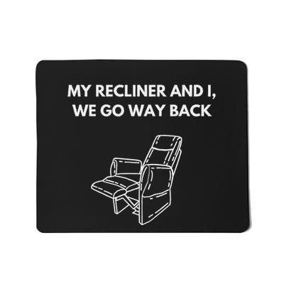 Funny Dad Puns Dad Jokes Recliner Lover Mousepad