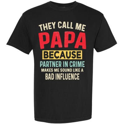 FatherS Day Papa Partner In Crime Garment-Dyed Heavyweight T-Shirt