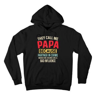 FatherS Day Papa Partner In Crime Tall Hoodie