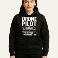 Funny Drone Pilot For RC Racing Pilots Flying FPV Hoodie